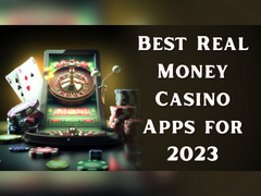 Best Real Money Casino Apps