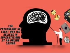 The Psychology of Luck: Why We Believe in Superstitions at an Online Casino