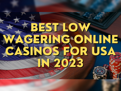 Best Low Wagering Casinos for USA Online Gambling
