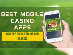 Best Mobile Casino Apps: Our Top Picks for iOS and Android