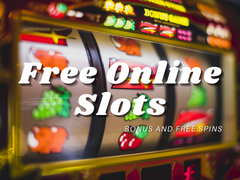 Free Online Slots with Bonus and Free Spins