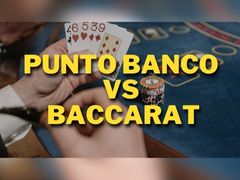 Punto Banco vs Baccarat: Exploring the Differences