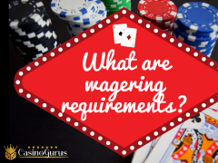 What are wagering requirements and how they work ?